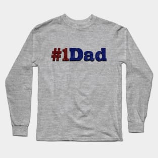 Number One Dad Long Sleeve T-Shirt